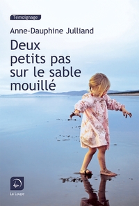 DEUX PETITS PAS SUR LE SABLE MOUILLE