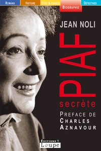 PIAF SECRETE - GRANDS CARACTERES