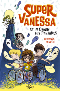 Super-Vanessa et la crique aux fantômes