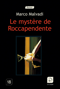 LE MYSTERE DE ROCCAPENDENTE