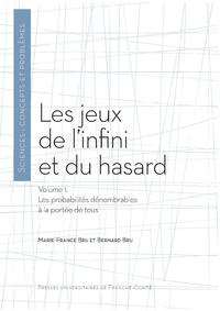 Jeux de l'infini et du hasard – En 2 volumes