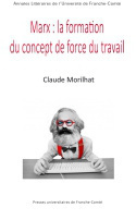 Marx, la formation du concept de force du travail - l'économie politique et sa critique