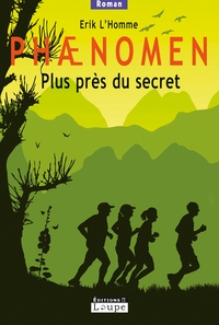 PHAENOMEN (VOL 2) - PLUS PRES DU SECRET