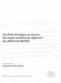 Droits étrangers au secours des modes amiables de règlement des différends (MARD)