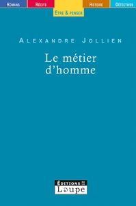 LE METIER D'HOMME - GRANDS CARACTERES