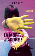 La mort, j'adore !