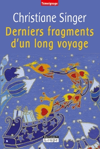 DERNIERS FRAGMENTS D'UN LONG VOYAGE - GRANDS CARACTERES