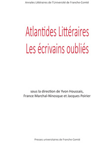 Atlantides littéraires - les écrivains oubliés