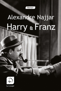 HARRY ET FRANZ