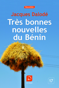 TRES BONNES NOUVELLES DU BENIN