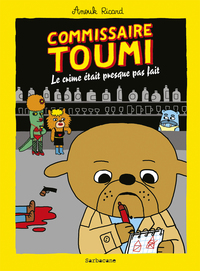 COMMISSAIRE TOUMI - LE CRIME ETAIT PRESQUE PAS FAIT-EDITION 2008