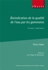 Bioindication de la qualité de l'eau par les gammares - concepts et applications