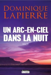 Un arc-en-ciel dans la nuit