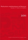 PUBLICATIONS MATHEMATIQUES DE BESANCON 2011. ALGEBRE ET THEORIE DES N OMBRES