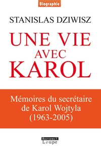UNE VIE AVEC KAROL - GRANDS CARACTERES