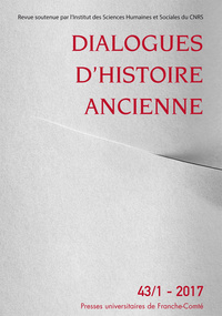 DIALOGUES D'HISTOIRE ANCIENNE, N  43/1-2017