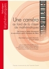 Une caméra au fond de la classe de mathématiques - (se) former au métier d'enseignant du secondaire à partir d'analyses de vidéos