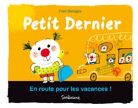 PETIT DERNIER - EN ROUTE POUR LES VACANCES !