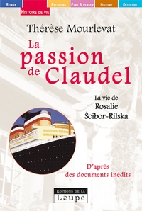 La passion de Claudel