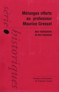 Mélanges offerts au professeur Maurice Gresset