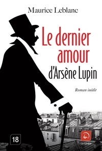 LE DERNIER AMOUR D'ARSENE LUPIN