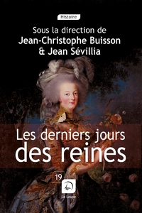 LES DERNIERS JOURS DES REINES (VOL 1)