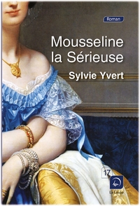 MOUSSELINE LA SERIEUSE