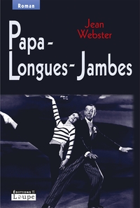 PAPA-LONGUES-JAMBES - GRANDS CARACTERES