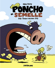 PONCHO ET SEMELLE - T01 - JOYEUX WESTERN
