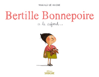 BERTILLE BONNEPOIRE A LE CAFARD...