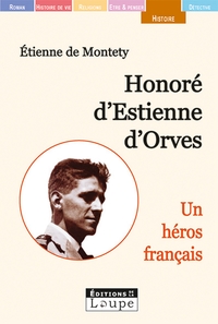 Honoré d'Estienne d'Orves, un héros français