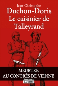 LE CUISINIER DE TALLEYRAND