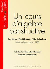 Un cours d'algèbre constructive