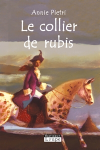 LE COLLIER DE RUBIS - GRANDS CARACTERES