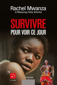 SURVIVRE POUR VOIR CE JOUR