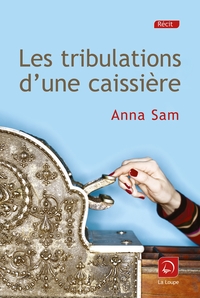 LES TRIBULATIONS D'UNE CAISSIERE