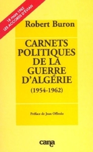 CARNETS POLITIQUES DE LA GUERRE ALGERIE (1954-1962)