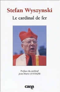 STEFAN WYSZYNSKI - LE CARDINAL DE FER