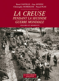 LA CREUSE PENDANT LA SECONDE GUERRE MONDIALE