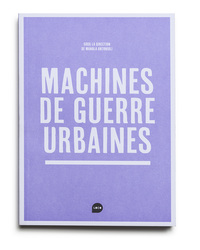 MACHINES DE GUERRE URBAINES