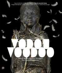 VODOU, VOODOO - AUTOUR DE LA COLLECTION ARBOGAST