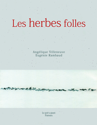 LES HERBES FOLLES
