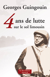 4 ANS DE LUTTE SUR LE SOL LIMOUSIN (N.ED.)