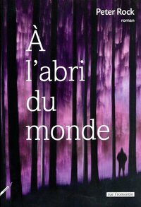 A L'ABRI DU MONDE