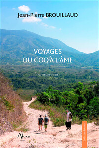 Voyages du coq à l'âme - Par-delà le visible