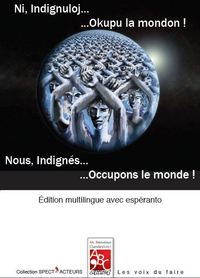 NOUS, INDIGNES... OCCUPONS LE MONDE !