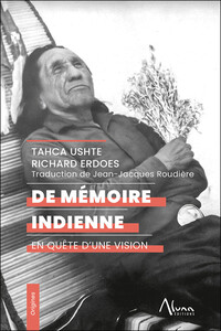 DE MEMOIRE INDIENNE - EN QUETE D'UNE VISION