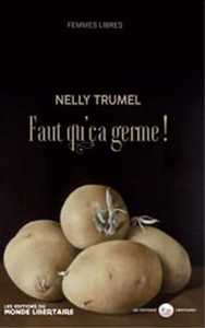 Nelly Trumel : Faut que ça germe !