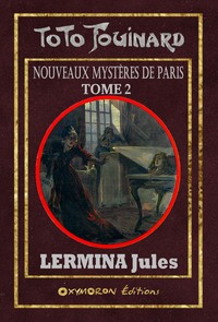 Toto Fouinard - Nouveaux Mystères de Paris - Tome 2