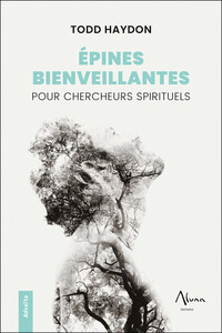 EPINES BIENVEILLANTES POUR CHERCHEURS SPIRITUELS